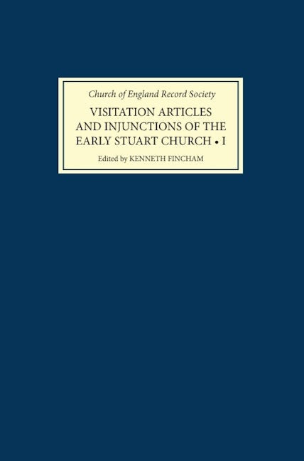 Book cover image for Visitation Articles and Injunctions of the Early Stuart Church: I. 1603-25 ISBN: 9780851153537